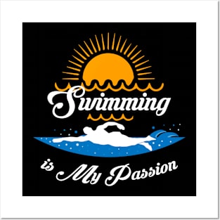 Swimming is my passion Posters and Art